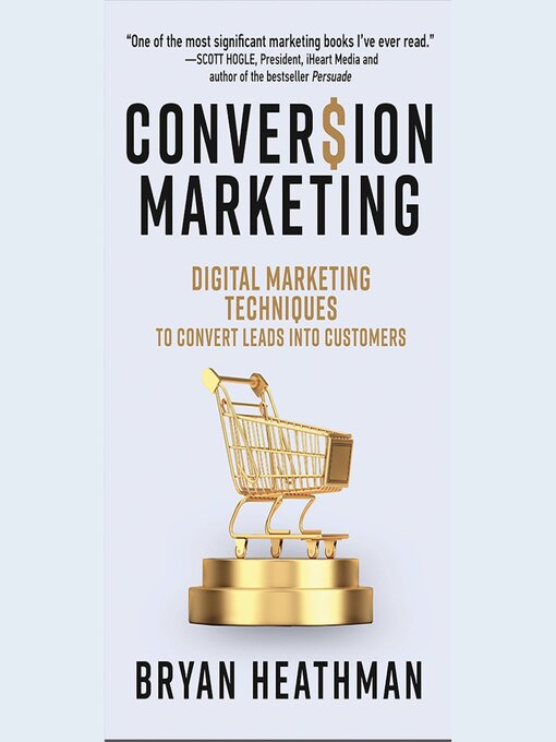 Title details for Conversion Marketing by Bryan Heathman - Available